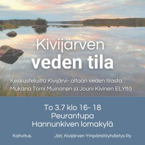 Veden tila- tiedotustilaisuus Kivijärvi altaan kunnostamishankkeesta 